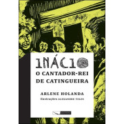 Inácio - O cantador rei - de catingueira Inácio - O cantador rei - de catingueira