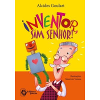 Inventor, sim senhor!