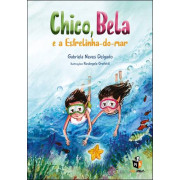 Chico, Bela e a Estrelinha-do-mar Chico, Bela e a Estrelinha-do-mar