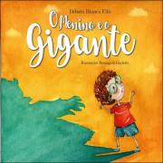 O menino e o Gigante O menino e o Gigante