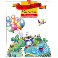 Vómi, vóLi e Eu – No parque