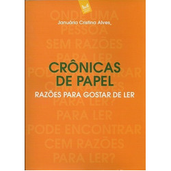 Crônicas de papel - Razões para gostar de ler