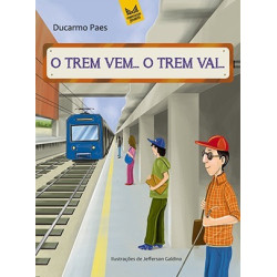 O trem vem... O trem vai...