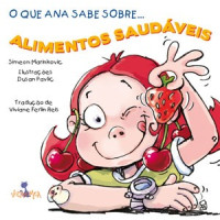 O que Ana sabe sobre... Alimentos 