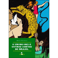 O urubu-rei e outros contos do Brasil