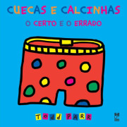 Cuecas e calcinhas - O certo e o errado Cuecas e calcinhas - O certo e o errado