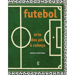 Futebol: Arte dos Pés à Cabeça