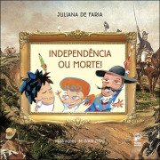 Independência ou Morte! Independência ou Morte!