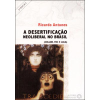 A Desertificação Neoliberal no Brasil 