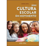 Cultura Escolar em Movimento