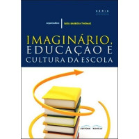 Imaginário Educação e Cultura da Escola