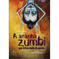 A Aranha Zumbi que Tinha Medo de Gente