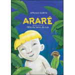 Ararê: Filho do Sol e da Lua