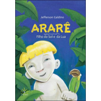 Ararê: Filho do Sol e da Lua