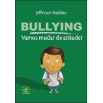 Bullying: Vamos mudar de Atitude!