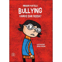 Bullying: vamos sair dessa?