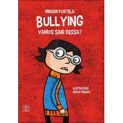 Bullying: vamos sair dessa?