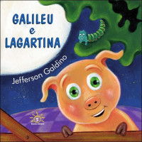 Galileu e Lagartina