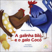 A Galinha Biló e o Galo Cocó A Galinha Biló e o Galo Cocó