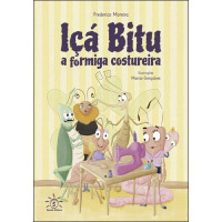 Içá Bitu - A Formiga costureira