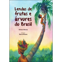 Lendas de Frutas e Árvores do Brasil