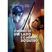 O Menino de um lado e o menino de outro