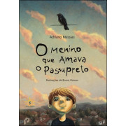 O Menino que Amava o Passupreto O Menino que Amava o Passupreto