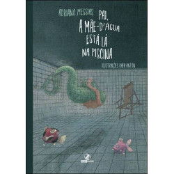 Pai, a mãe d'água está na piscina