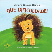 Que Dificuldade! Que Dificuldade!