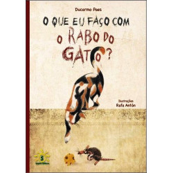 O Que eu Faço com o Rabo do Gato?