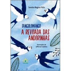 Tangolomango – A revoada das Andorinhas