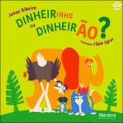 Dinheirinho ou Dinheirão? Dinheirinho ou Dinheirão?