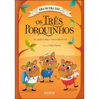 Os Três Porquinhos - Era outra vez...