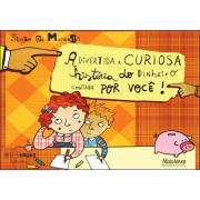 A Divertida e Curiosa História do Dinheiro